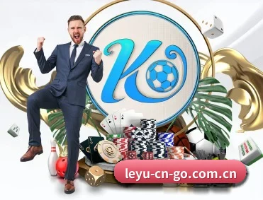 乐鱼官网 APP(LeyuSports)